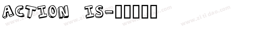 Action Is字体转换